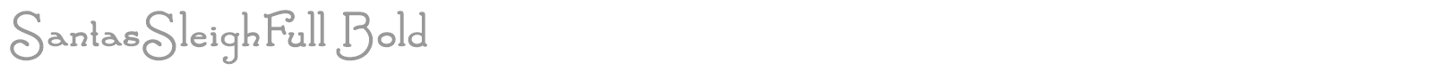 Santa'sSleighFull font preview
